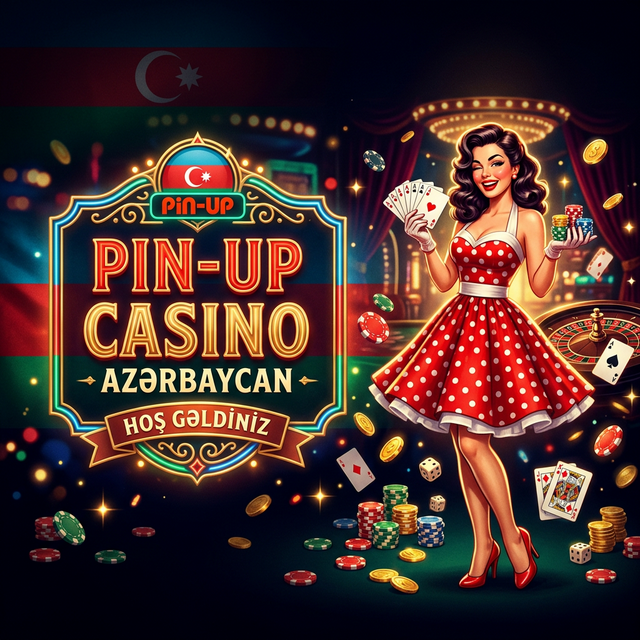 Pin-Up Kazino Azərbaycan 2025